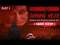 Download Lagu BERTARUH NYAWA DATANG KE TEMPAT PESUGIHAN GUNUNG HEJO TANPA IZIN KUNCEN - CIPULARANG KM97 [ PART 1 ]