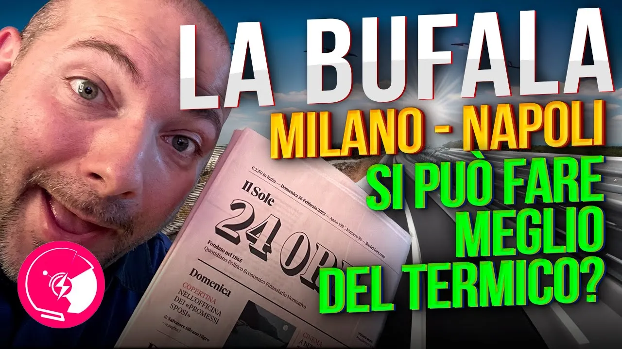 MILANO NAPOLI Elettrico VS Diesel Tempi e Costi: quando Le BUFALE NON SI MANGIANO, si SCRIVONO!