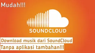 simple cara download lagu di soundcloud