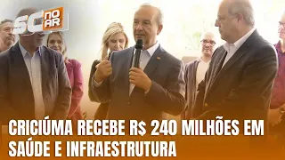 Governo de SC repassa R$ 240 milhões para saúde e infraestrutura em Criciúma