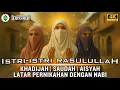 Lagu [EPD 1] Istri-istri Nabi Muhammad SAW‼️ Khadijah, Saudah, Aisyah - Teladan Wanita Sepanjang Zaman.