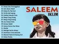 Download Lagu Nostalgia Lagu Saleem Iklim | Kenangan Tak Terlupakan