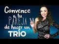 Convince your partner to have a threesome