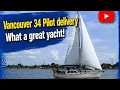 A Vancouver 34 pilot yacht delivery