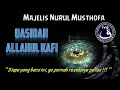 Download Lagu Majelis Nurul Musthofa - Qasidah Allahul Kafi - Lirik | Allahul Kafi - Majelis Nurul Musthofa Lyrics