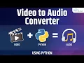 Learn to Convert to Using Python MP4 to MP3 Python Tutorial