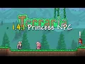 Terraria 1 4 1 - How to get The Princess NPC