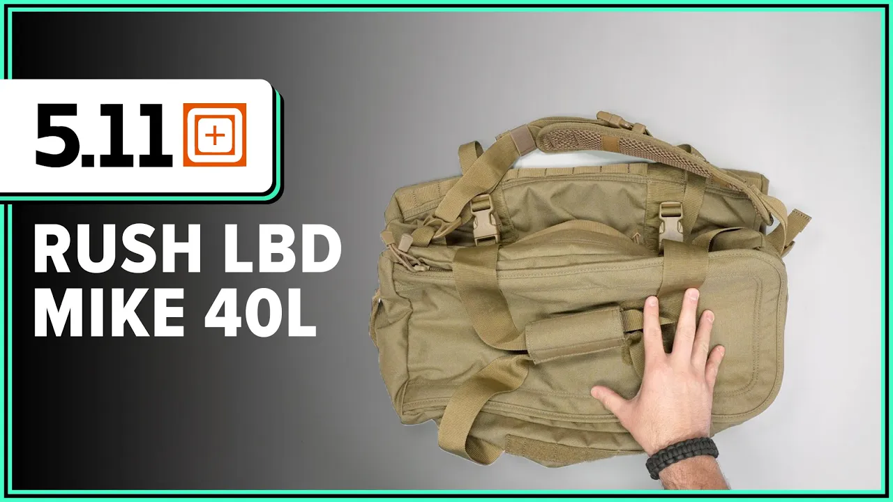 5.11 Tactical RUSH LBD Mike 40L Duffel Review (Initial Thoughts)
