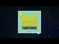 Download Lagu Turbotronic - Big Banana (Official Audio)