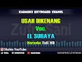 USAH DIKENANG VOC. EL SURAYYA │ KARAOKE QASIDAH KN7000