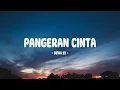 Dewa 19 - Pangeran Cinta I Lirik Lagu Indo