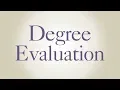 How to Do a Degree Evaluation