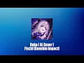 Download Lagu Last Child - Duka | Fischl [ AI Cover ]