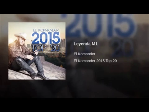Download MP3 Leyenda M1  El Komander