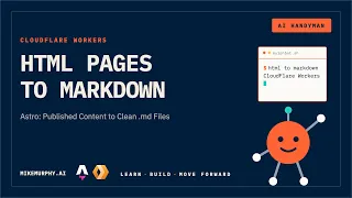 How To Turn Astro HTML Web Pages Into Markdown Using Cloudflare Workers