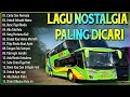 Download Lagu LAGU NOSTALGIA 2025 PALING DICARI | TEMAN DISAAT SANTAI | JANGAN SALAH MENILAIKU