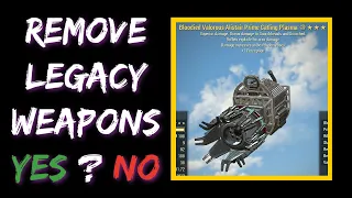 Remove Legacy Weapons from 76