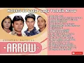 LAGU TERBAIK ARROW FULL ALBUM
