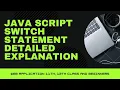 Lec - 21 Switch statement in JavaScript web application class12th
