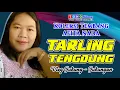 Download Lagu AFITA NADA // TARLING TENGDUNG  //  KOLEKSI TEMBANG AFITA NADA   //  VLOG JUKUNG JUKUNGAN