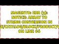 ERR 3 Notice Array to string conversion in