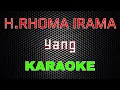 Download Lagu Rhoma Irama - Yang [Karaoke] | LMusical