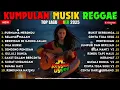 Lagu KUMPULAN MUSIK REGGAE | TOP LAGU COVER 2025 | TOP LAGU COVER 2026 | Purnama Merindu Reggae