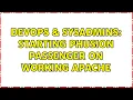 DevOps SysAdmins Starting phusion passenger on working apache
