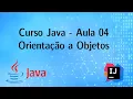 Aula 4 Java com Orientacao a Objetos Parte 1 Introducao a OO e Conceitos Fundamentais 2023