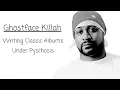 Download Lagu Ghostface Killah: Writing Classic Albums Under Psychosis.