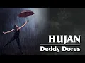 Download Lagu HUJAN - DEDDY DORES