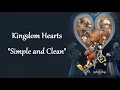 Download Lagu Kingdom Hearts: Simple and Clean (lyrics)