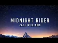Midnight Rider – Zach Williams (Lyrics) 🙏 | Powerful Christian Country Song