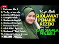 SHOLAWAT TERBARU 2025 | SHOLAWAT NABI PENARIK REJEKI | Sholawat Jibril, Sholawat Busyro, Nariyah