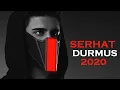 Download Lagu THE BEST SONG 2020 - SERHAT DURMUS  | ALBUM MUSIC SONGS 2020