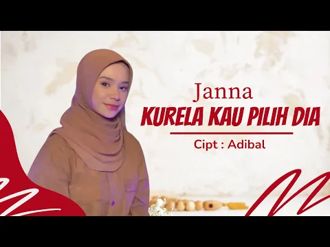 Download MP3 KURELA KAU PILIH DIA - HARI PUTRA COVER BY JANNA