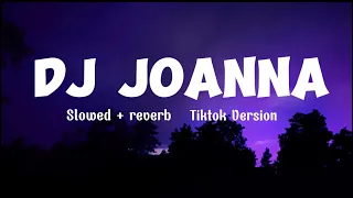 Download DJ JOANNA - BREAKBEAT (SLOWED REVERB) TIKTOK VERSION MP3