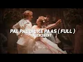 pal pal dil ke paas - arijit singh, parampara thakur「full edit audio」