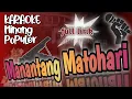 Download Lagu Karaoke Minang || Manantang Matohari || Full Lirik