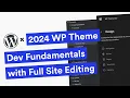 WordPress Theme Dev Impressions on TwentyTwentyFour Theme with Full Site Editing