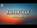 Journey - Faithfully (Lyrics)