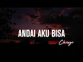 Download Lagu Chrisye - Andai Aku Bisa || lirik lagu