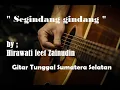 Download Lagu Segindang gindang - Zainnudin feet Hirawati, Gitar Tunggal Sumatera Selatan #Lahat