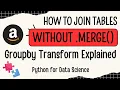 FAANG Job Series How to Join Tables WITHOUT pd merge - Amazon Interview Python for Data Science