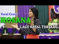 Download Lagu LAGU NATAL TERBARU HOSANA - TRIO EIRENE VERSI COVER