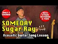 Download Lagu Sugar Ray Someday solo acoustic guitar song lesson with Tabs \u0026 Strums