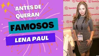 Lena Paul Antes De Que Fueran Famosos Biografia