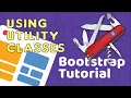 Bootstrap 103 - Bootstrap Utility Classes