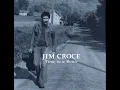 Time In A Bottle - Jim Croce (1973) audio hq