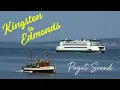 A Peaceful Ferry Crossing Across Puget Sound Kingston to Edmonds